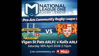 NCRL - Live - Wigan St Pats v Kells