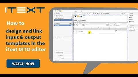 How to design and link input and output templates in the iText DITO Editor