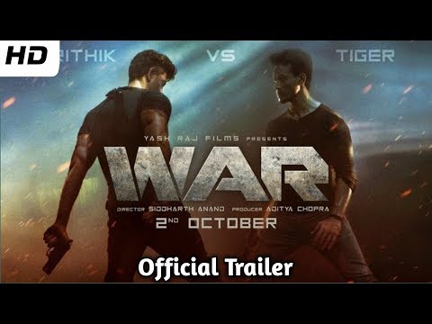 war-movie-official-trailer-harithik-roshan-tiger-shroff-release-date-information