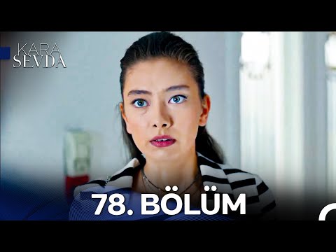 Kara Sevda 78. Bölüm