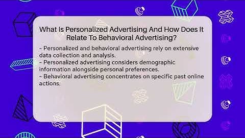 What Is Personalized Advertising And How Does It Relate To Behavioral Advertising?