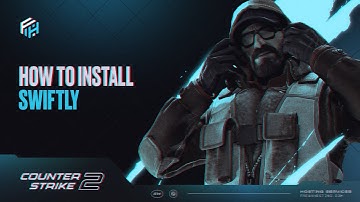 [CS2] How to Install Swiftly on Your Counter Strike 2 Server
