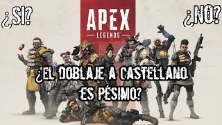 ¿El doblaje Castellano de APEX LEGENDS es malo? Opinion