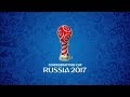 FIFA Confederations Cup Russia 2017 intro Adidas &amp; Coca-Cola