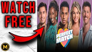 how to watch Perfect Match Season 3 for free (Working Methods)