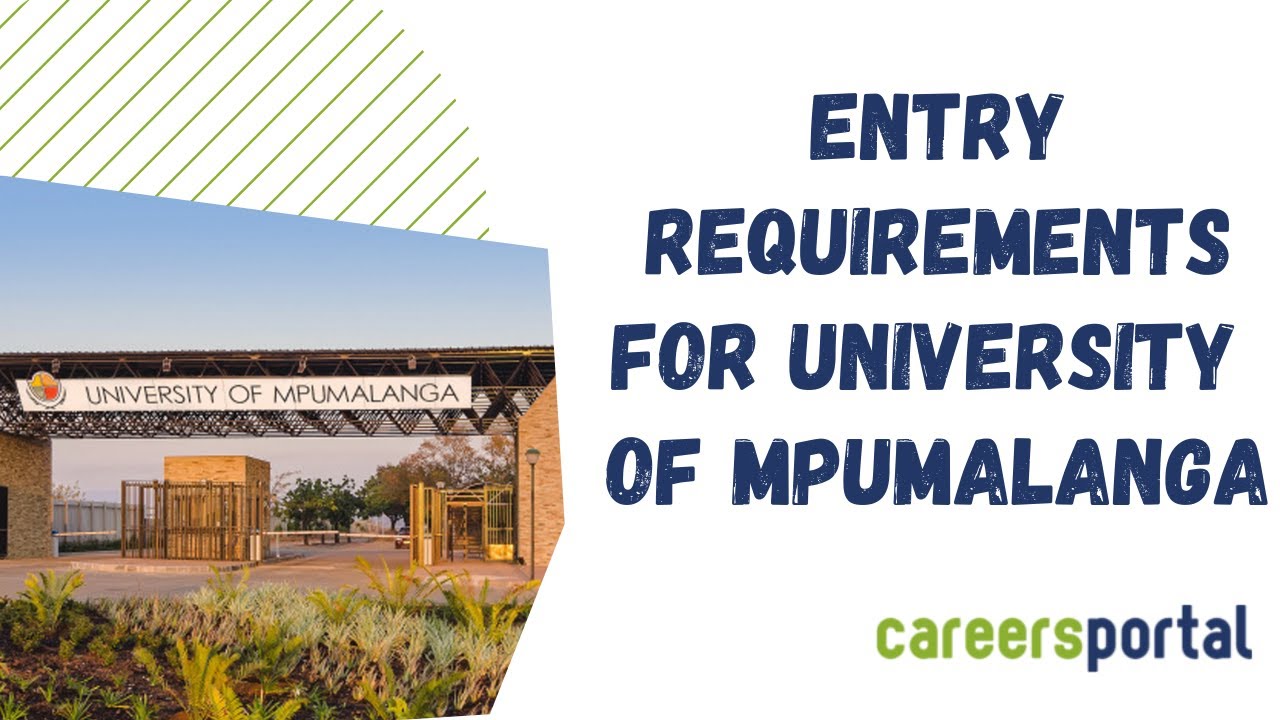 Entry Requirements For University of Mpumalanga  Careers Portal