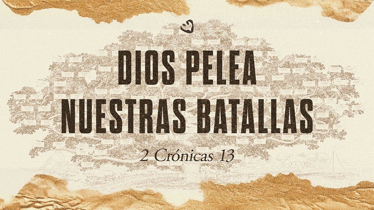 2 Crónicas 13 | Dios pelea nuestras batallas - YouTube