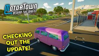Motor Town: Behind The Wheel - This Game Has Had Massive Updates!