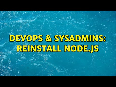 DevOps & SysAdmins: Reinstall Node.js (4 Solutions!!)
