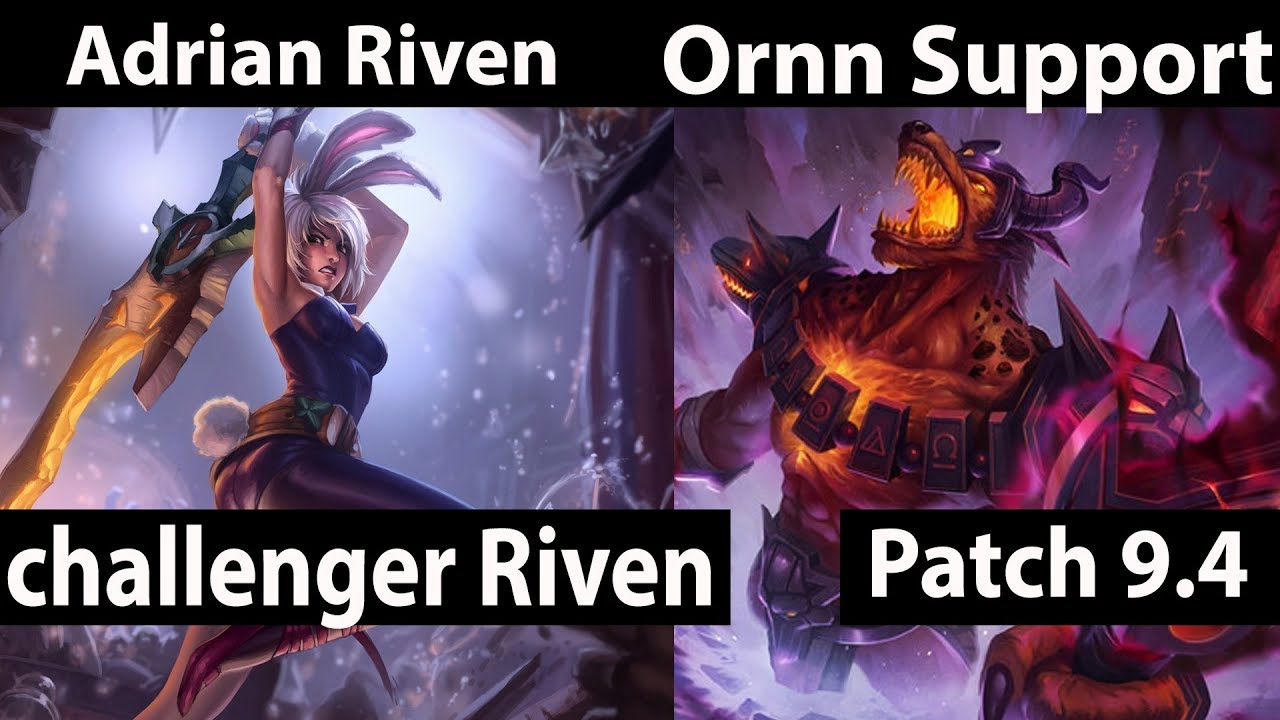 [ Adrian Riven ] Riven vs Nasus [ Ornn Support ] Top - Adrian Riven ...