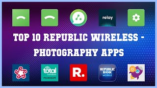 Top 10 Republic Wireless Android Apps screenshot 1
