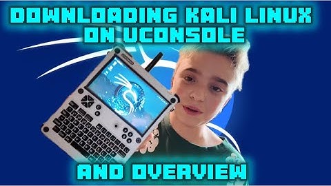 Downloading Kali Linux On UCONSOLE!