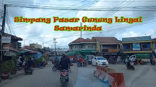 Simpang Pasar Gunung Lingai | Samarinda | Kaltim