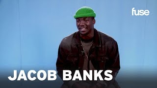 Jacob Banks Reveals How A Burglary Shaped His Music Career | Fuse chords