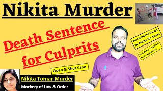 Nikita Tomar  Murder - Death Sentence for Culprits | Shot in Broad Daylight | Fast Action Required