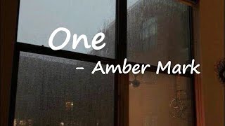 Amber Mark - One  Lyrics