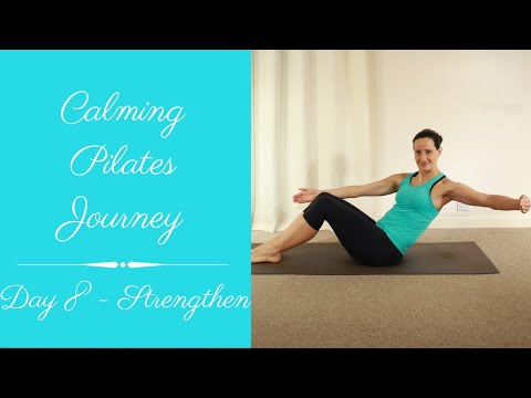 Day 8 | Strengthen | 10 Day Calming Pilates Journey | Core and Balance