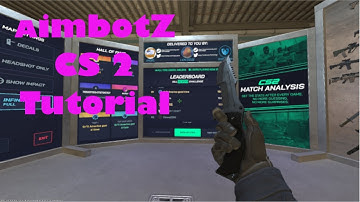 How To Play Aimbotz CS2