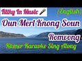 Oun merl knong soun english khmer karaoke sing along