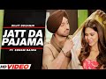 Jatt Da Pajama | Diljit Dosanjh, Sonam Bajwa, Monica Gill | Latest Punjabi Song 2022