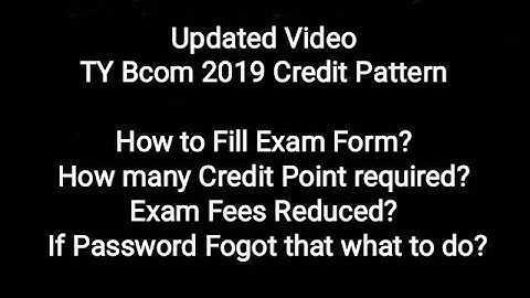TY Bcom 2019 Credit Pattern - How to Fill Exam Form, How many Credit Point required?