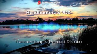 Headhunterz & JDX - Transcendence (ReLoad Remix)