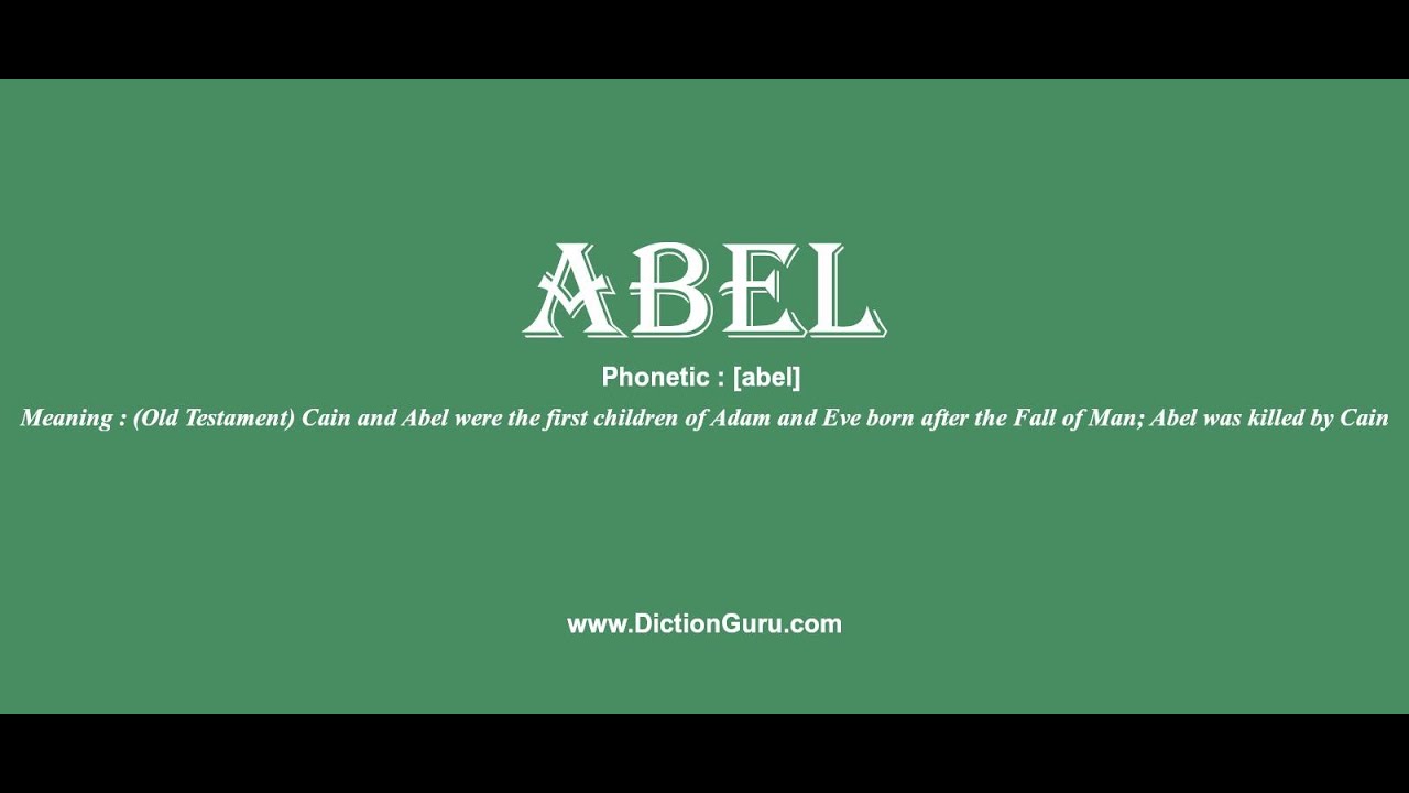 Abel How To Pronounce Abel With Phonetic And Examples Youtube
