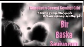 Bir Başka Seni Sevmek