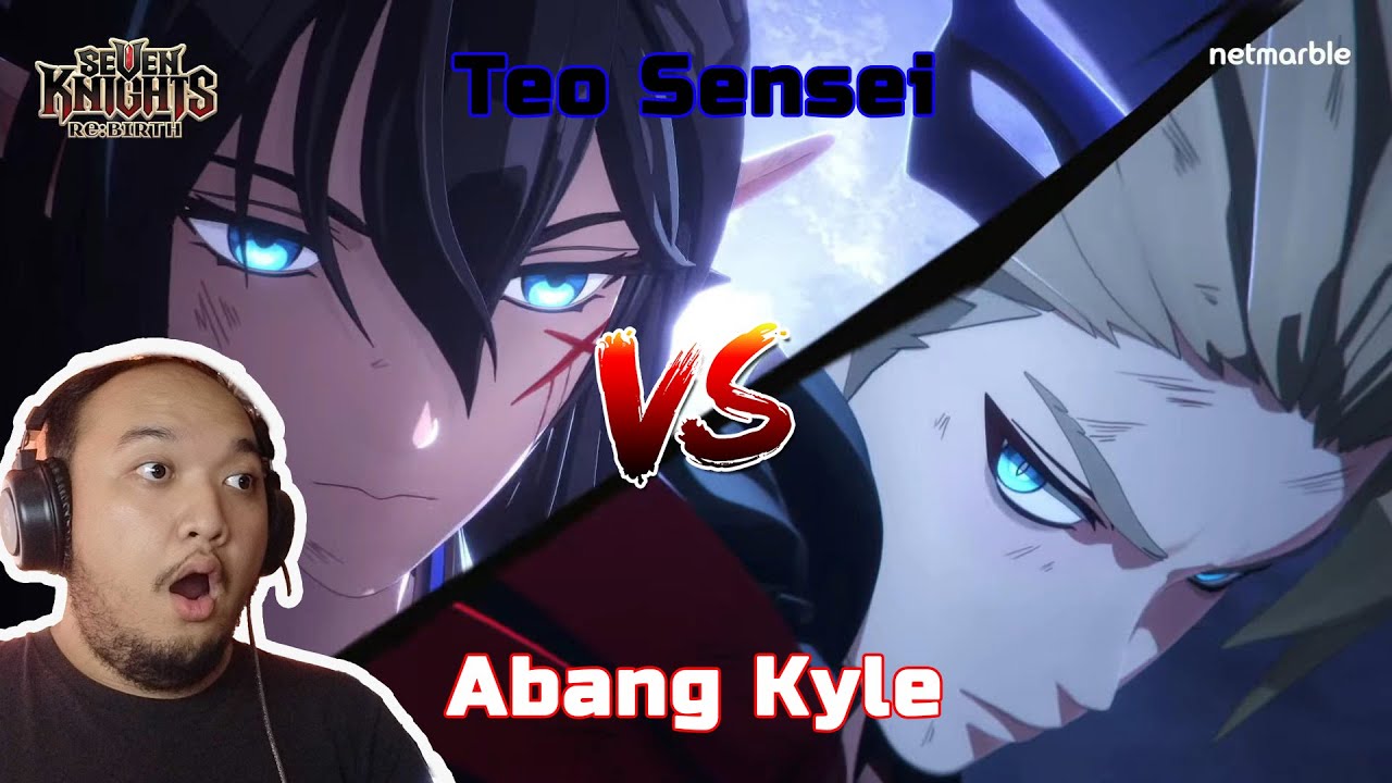 Pertarungan Teo Sensei lawan Abang Kyle [Seven Knights Re:BIRTH] Story ...