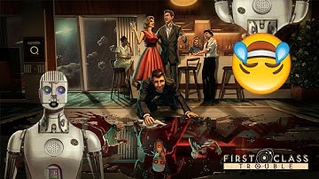 First Class Trouble funny moments