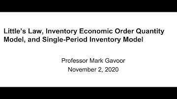 Little’s Law, Inventory Economic Order Quantity Model, and Single-Period Inventory Model