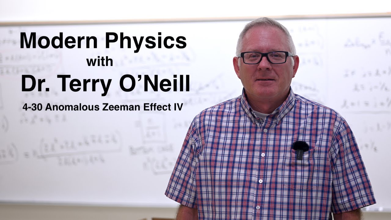 Modern Physics 4-30 The Fine Structure and the Anomalous Zeeman Effect IV
