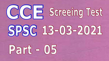 SPSC Screening Test CCE 2021, Test held on 13-03-2021 : Part - 05