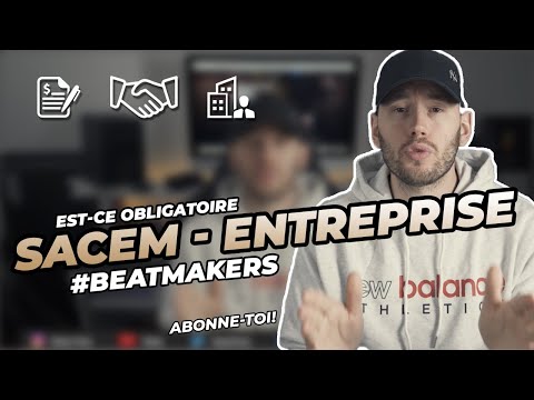 SACEM & ENTREPRISE: Est-ce qu'il faut OBLIGATOIREMENT S'INSCRIRE et DÉCLARER ? [Pour Beatmakers]