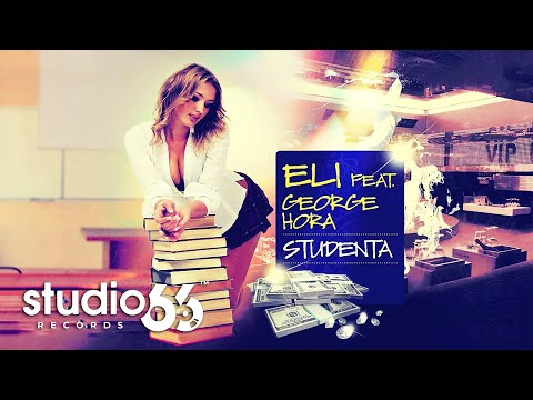 Eli feat. George Hora - Studenta