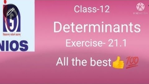 NIOS Class-12#determinantsclass12th #exercise-21.1