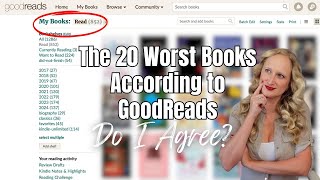 I Have Read 850 Books 🏆 These Are The 20 WORST Books I Have Ever Read According to GoodReads