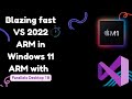 Blazing fast Visual Studio 2022 ARM in Windows 11 ARM with Parallels Desktop 18 in Apple M1