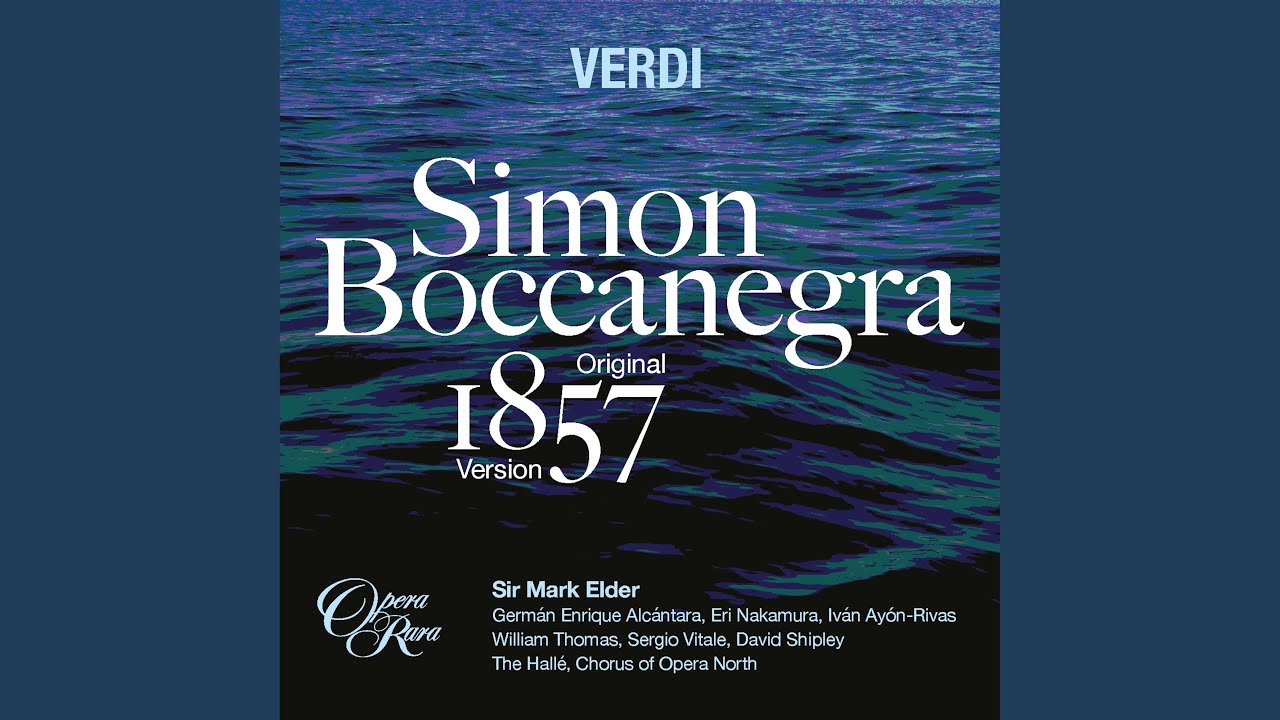 Sleduj Simon Boccanegra (1857 Version) , N. 12 Finale: Come un fantasima (Fiesco, Doge) na YouTube