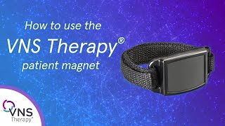 How to Use the VNS Therapy Magnet: Tips and Advice