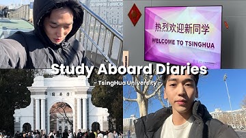 STUDY ABROAD DIARIES: TSINGHUA UNIVERSITY / THU / 清华大学/ Oreintation /Campus Tour
