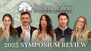 2025 Symposium Review | Southern Academy of Pediatric Specialists