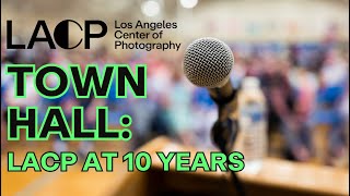 TOWN HALL: LACP at 10 Years!