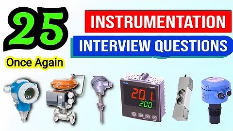 Instrumentation interview questions |pressure transmitter| control valve| SCADA |Temperature sensor