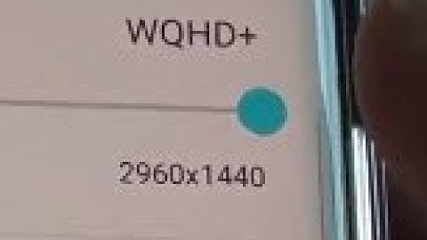 Samsung Galaxy S8: How to Change Screen Resolution to WQHD+  / FHD+ / HD+