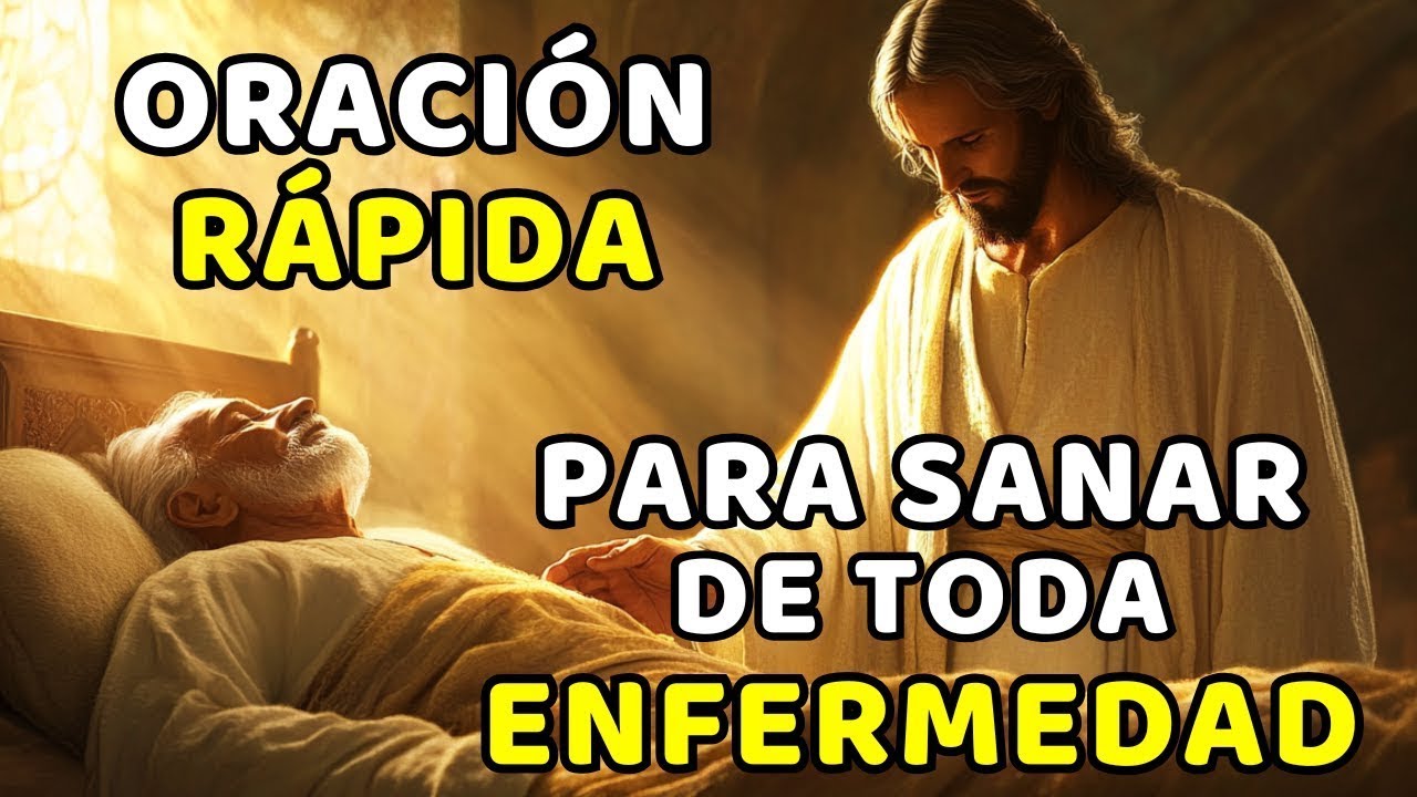 ORACIÓN PODEROSA PARA SANAR TU CUERPO Y ALMA RÁPIDAMENTE - YouTube