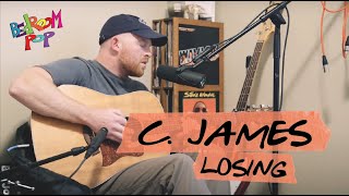 C. James - Losing | Bedroom Pop by SHWHY