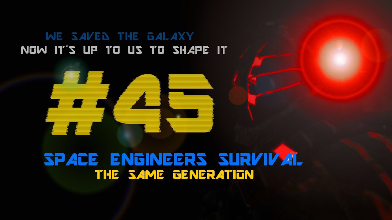 Final Preparations - Space Engineers Survival (Part 45) - YouTube