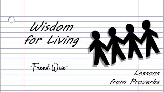 NHF LIVE: Friend Wise (Proverbs)