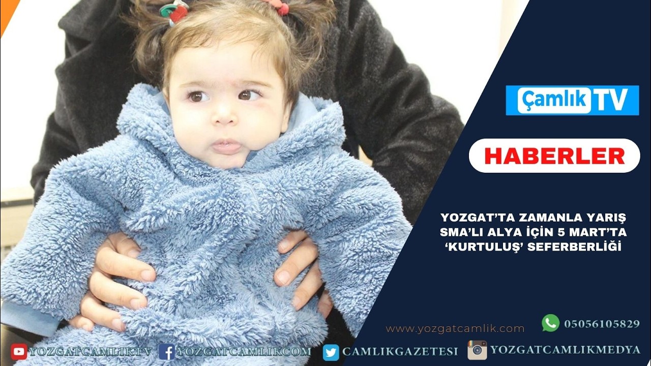 Yozgat’ta Zamanla Yarış: SMA’lı Alya İçin 5 Mart’ta ‘Kurtuluş’ Seferberliği